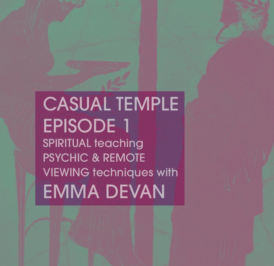 Casual Temple Episode 1 - From Seeker to Teacher of Psychic, Remote Viewing, Tarot, and Liminal States with guest Emma Devan